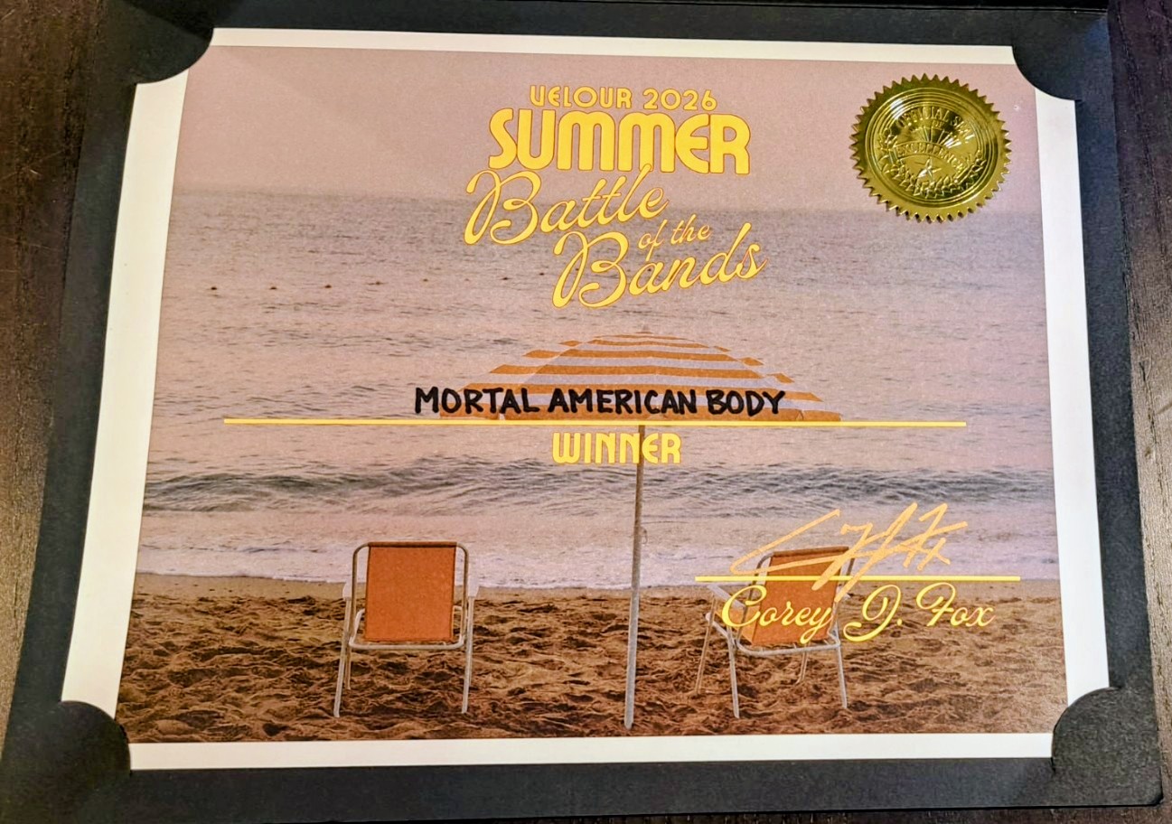Mortal American Body - Velour Battle of the Bands Winner Certificate